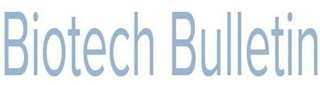 BIOTECH BULLETIN