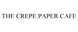 THE CREPE PAPER CAFE