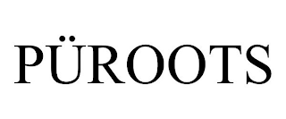 PÜROOTS