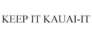 KEEP IT KAUAI-IT