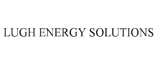 LUGH ENERGY SOLUTIONS