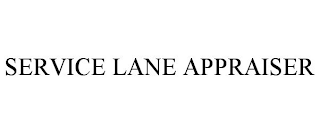 SERVICE LANE APPRAISER