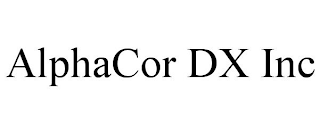 ALPHACOR DX INC