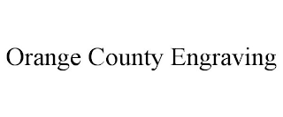 ORANGE COUNTY ENGRAVING