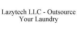 LAZYTECH LLC - OUTSOURCE YOUR LAUNDRY