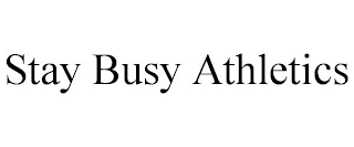 STAY BUSY ATHLETICS