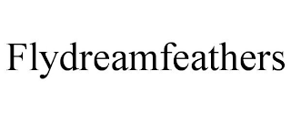 FLYDREAMFEATHERS