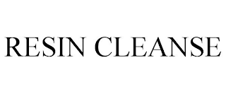 RESIN CLEANSE
