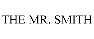 THE MR. SMITH