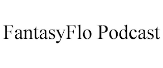 FANTASYFLO PODCAST