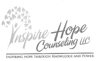 INSPIRE HOPE COUNSELING LLC INSPIRING HOPE THROUGH KNOWLEDGE AND POWER