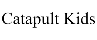 CATAPULT KIDS
