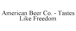 AMERICAN BEER CO. - TASTES LIKE FREEDOM