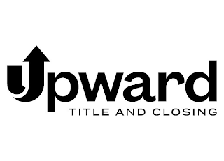 UPWARD TITLE AND CLOSING