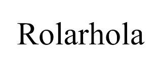 ROLARHOLA