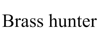 BRASS HUNTER