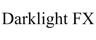 DARKLIGHT FX