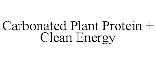 CARBONATED PLANT PROTEIN + CLEAN ENERGY