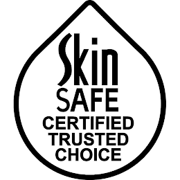 SKIN SAFE CERTIFIED TRUSTED CHOICE