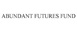 ABUNDANT FUTURES FUND