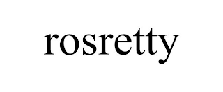 ROSRETTY