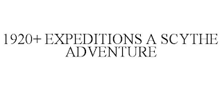 1920+ EXPEDITIONS A SCYTHE ADVENTURE