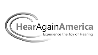 HEARAGAINAMERICA EXPERIENCE THE JOY OF HEARING