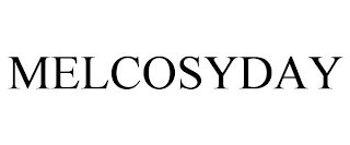 MELCOSYDAY