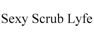 SEXY SCRUB LYFE