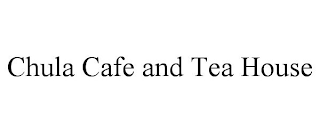 CHULA CAFE AND TEA HOUSE