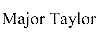 MAJOR TAYLOR