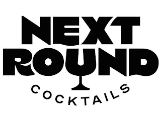 NEXT ROUND COCKTAILS