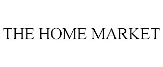 THE HOME MARKET