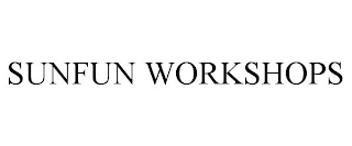 SUNFUN WORKSHOPS