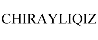 CHIRAYLIQIZ