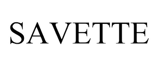 SAVETTE