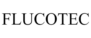 FLUCOTEC