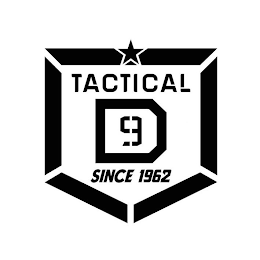 D9 TACTICAL SINCE 1962