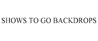 SHOWS TO GO BACKDROPS
