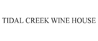 TIDAL CREEK WINE HOUSE