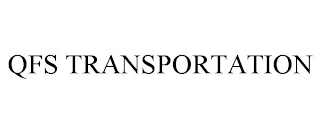 QFS TRANSPORTATION