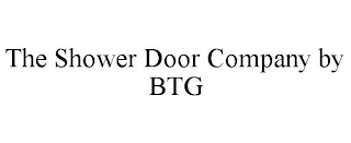 THE SHOWER DOOR COMPANY BY BTG