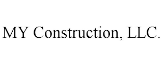 MY CONSTRUCTION, LLC.