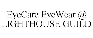 EYECARE EYEWEAR @ LIGHTHOUSE GUILD