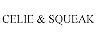 CELIE & SQUEAK