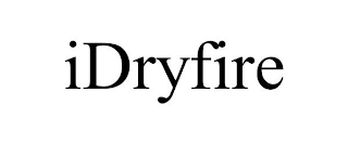 IDRYFIRE