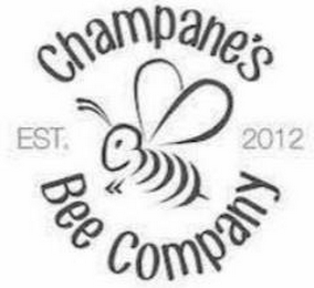 CHAMPANE'S BEE COMPANY EST. 2012