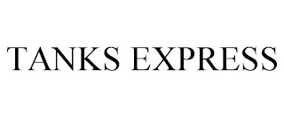 TANKS EXPRESS