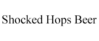 SHOCKED HOPS BEER