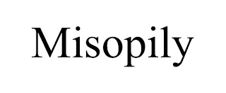 MISOPILY